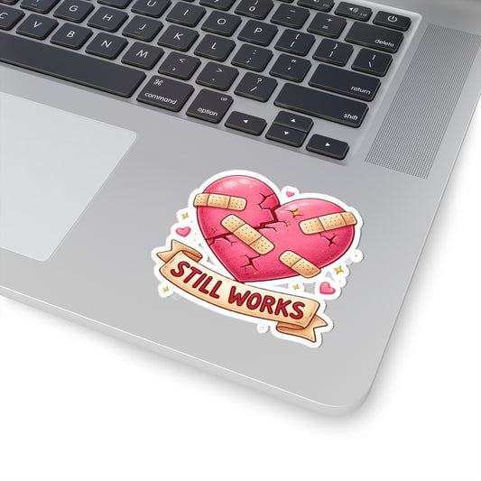 My Broken Heart Still Works Kiss-Cut Sticker Celebrate resilience with this beautiful kiss-cut sticker.