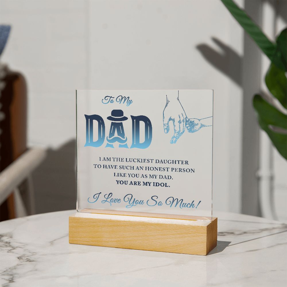 You Are My Idol Square Acrylic Plaque