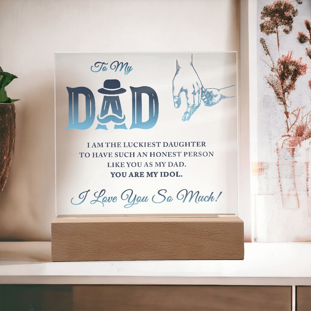 You Are My Idol Square Acrylic Plaque
