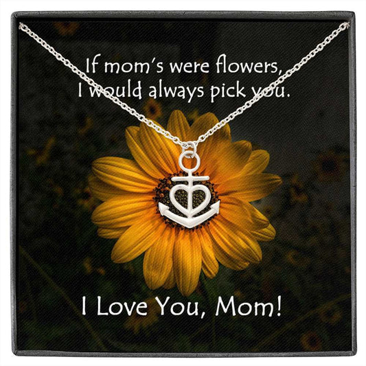 Mom is my Anchor Necklace