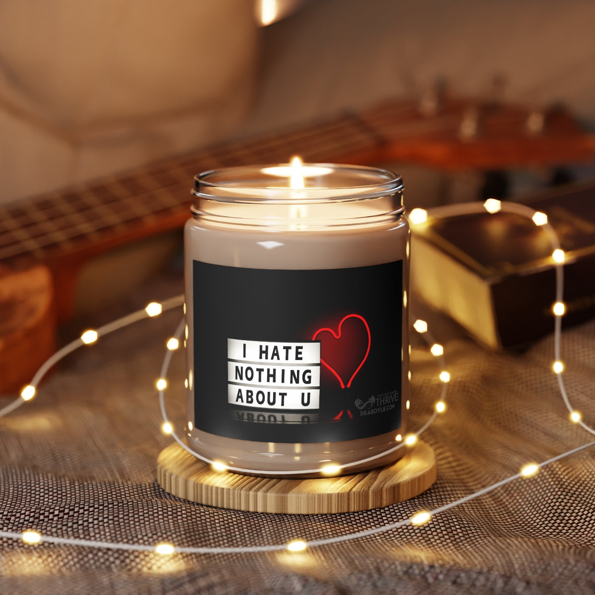 I Hate Nothing About You, Scented Candles, 9oz