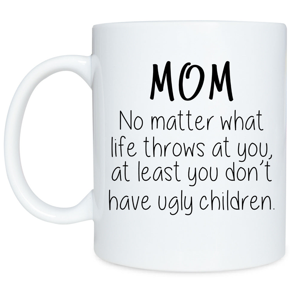 Fun sayings on a mug to express how you feel for your mother, mom, mum. Perfect for special occasions, Mother's Day, birthday, or just to let that lovely lady know that you are thinking about her. Mug is perfect for hot or cold drinks; coffee, tea, milk, soups, juice and more.