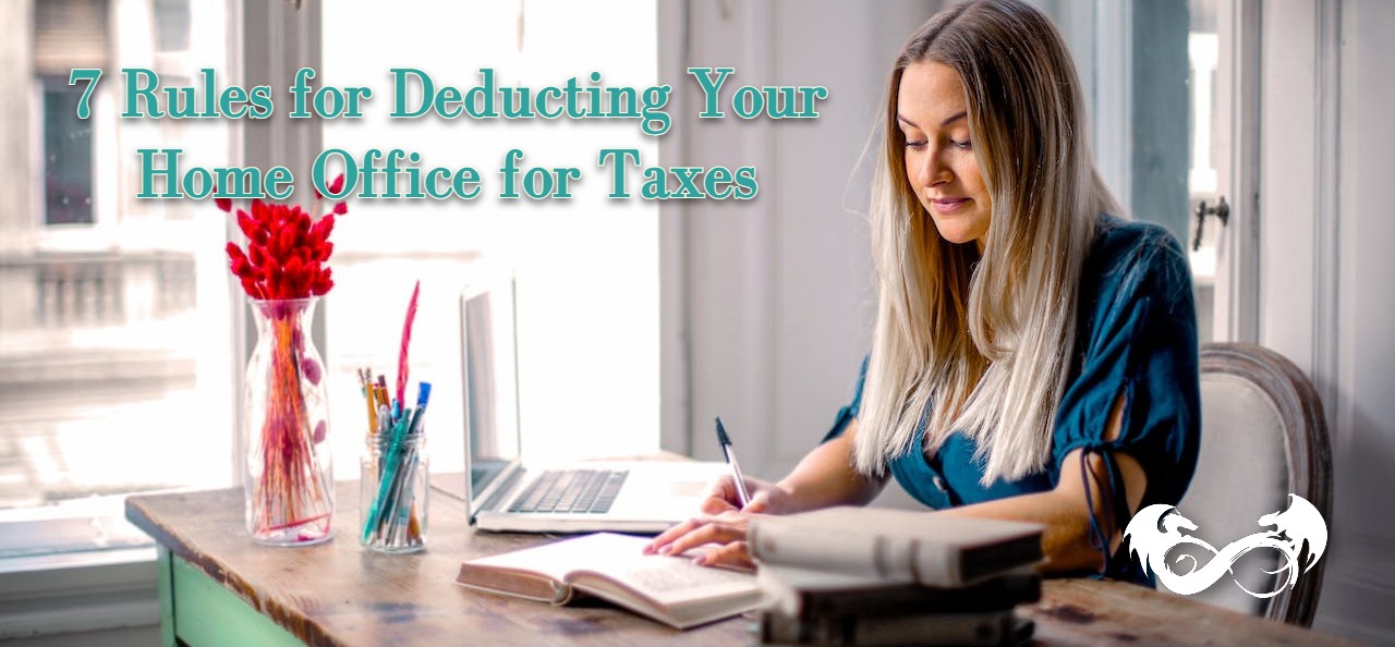 7 Rules for Deducting Your Home Office for Taxes