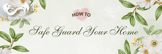 How To Safe Guard Your Home