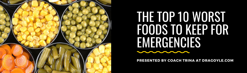 The Top 10 Worst Foods to Keep for Emergencies