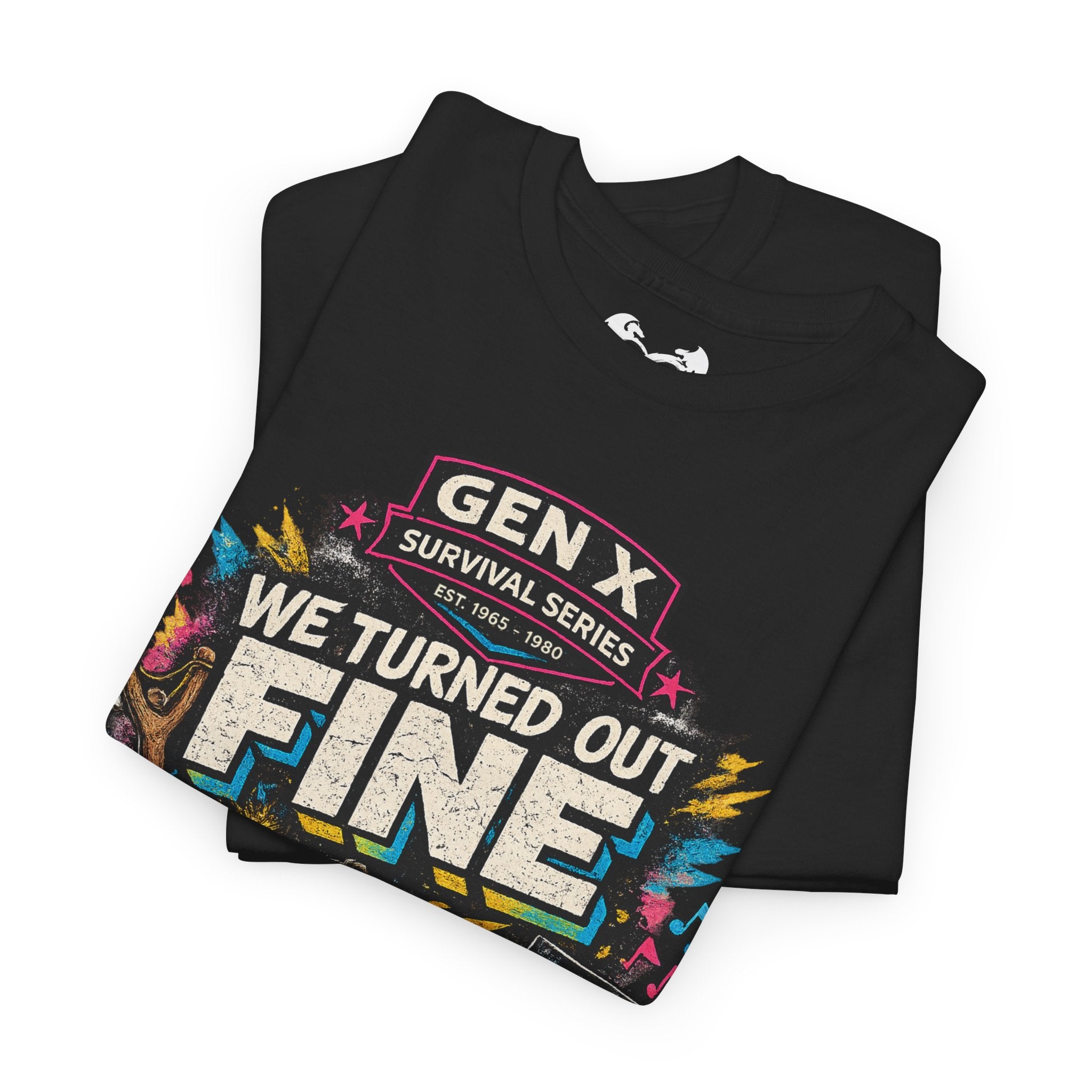 Gen X Series We Turned Out Fine Comfortable Cotton T-Shirt