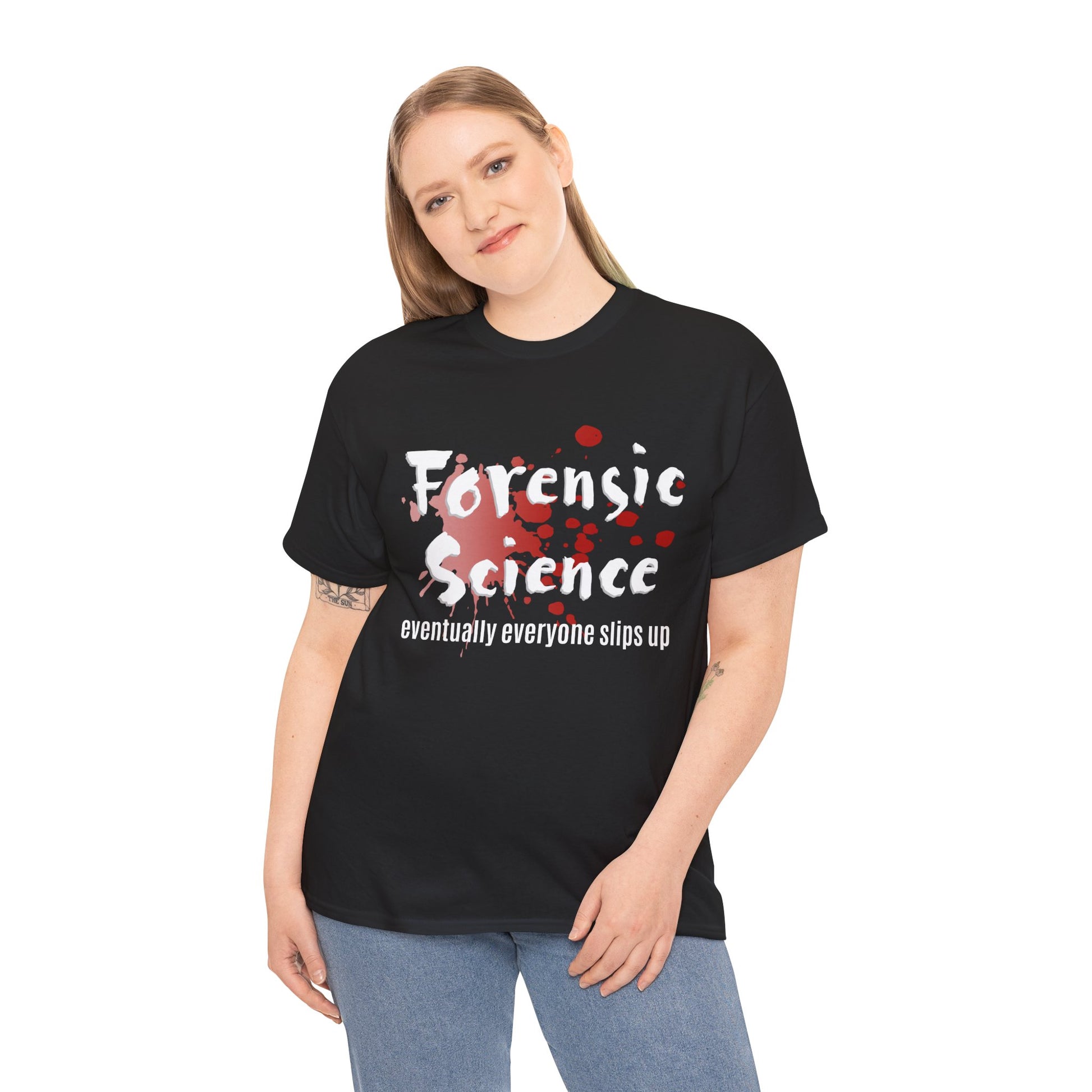 Person wearing a black t-shirt with 'Forensic Science Evidence doesn't lie' design on a white background