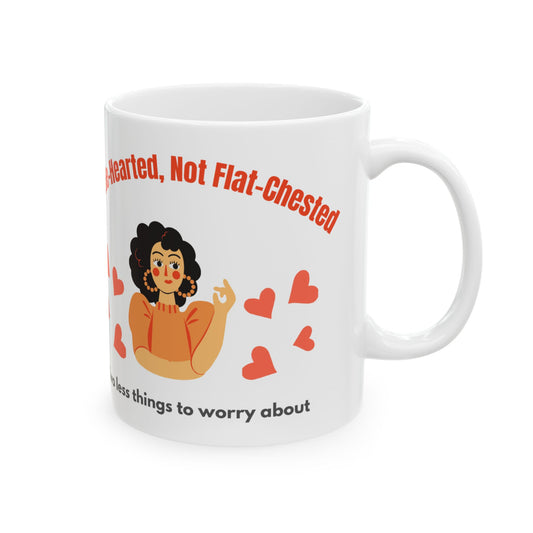Show your support with the Whole Hearted Not Flat Chested Cancer Supportive Ceramic Mug. Crafted for comfort and durability, this mug is a meaningful way to encourage strength and resilience every day. 