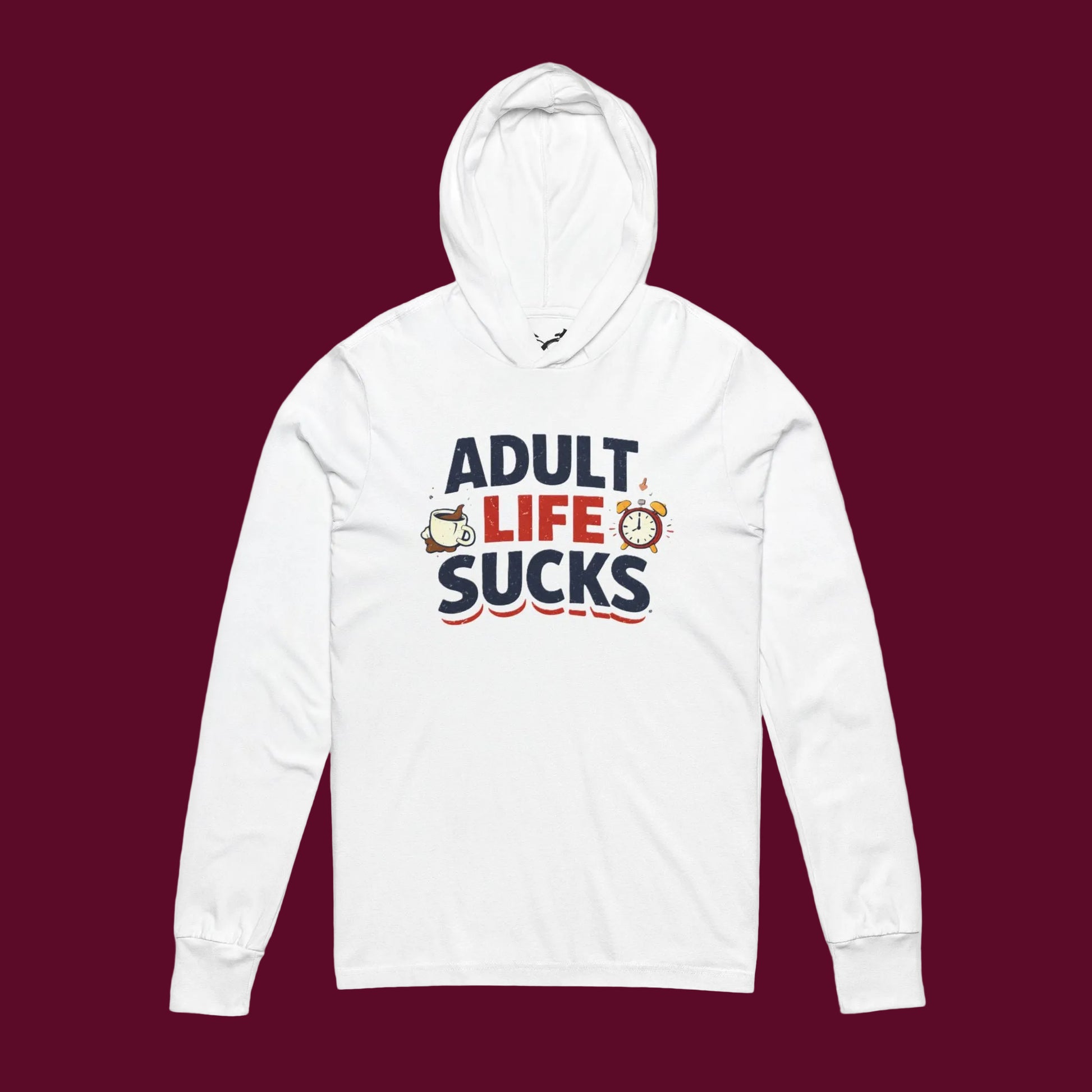 White hoodie with 'Adult Life Sucks' text on a white background