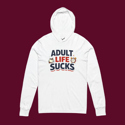 White hoodie with 'Adult Life Sucks' text on a white background