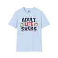 Adult Life Sucks Lightweight Comfortable 100% Spun Cotton Tee