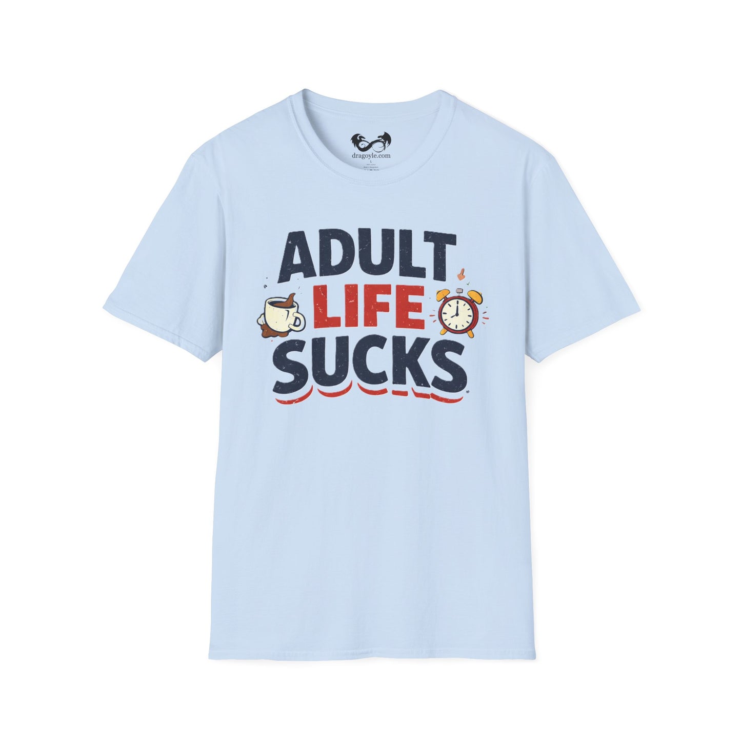 Adult Life Sucks Lightweight Comfortable 100% Spun Cotton Tee