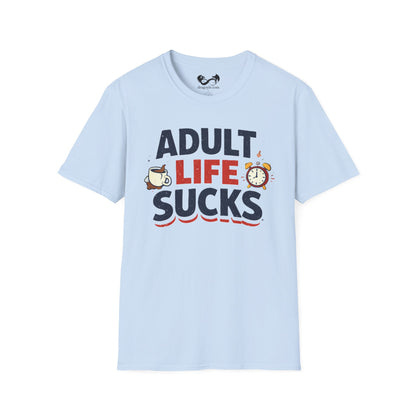 Adult Life Sucks Lightweight Comfortable 100% Spun Cotton Tee