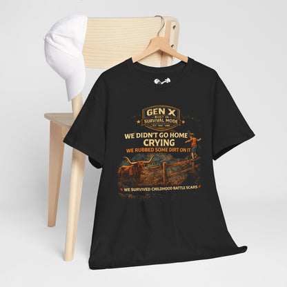 Gen X Survivor We Didn't Go Home Rubbed Dirt On It Comfortable Cotton T-Shirt