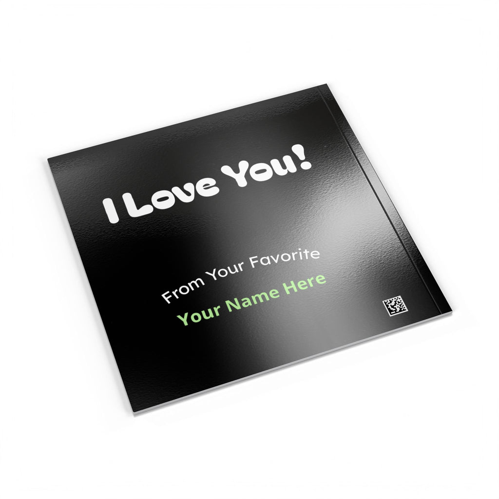 Black card with 'I Love You!' text on a white background