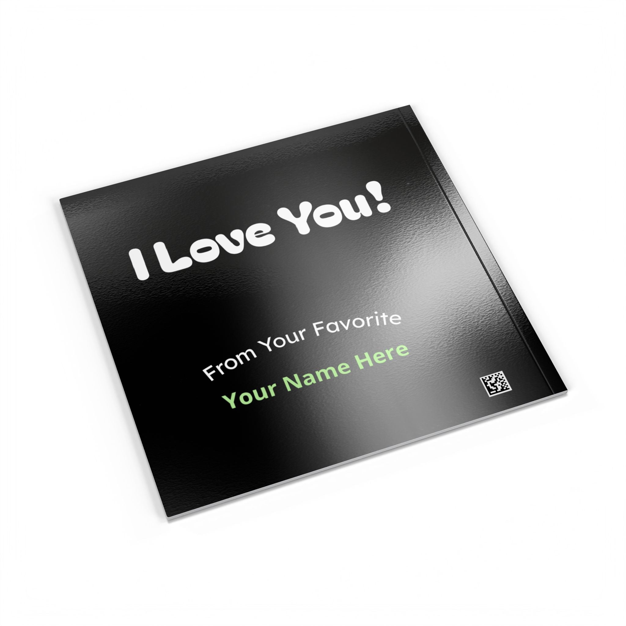 Black card with 'I Love You!' text on a white background