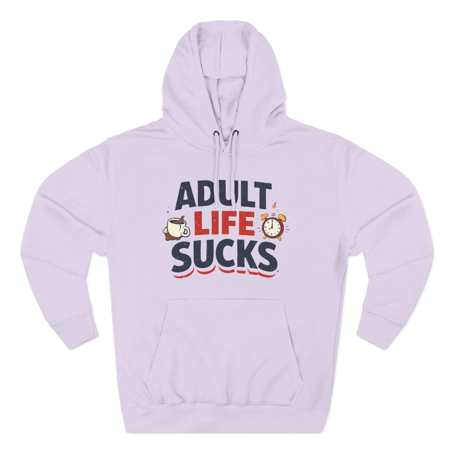 Funny "Adult Life Sucks" Pullover Hoodie