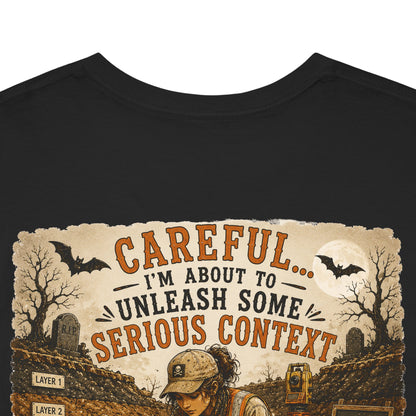 Unleash Some Serious Context Cotton T-Shirt
