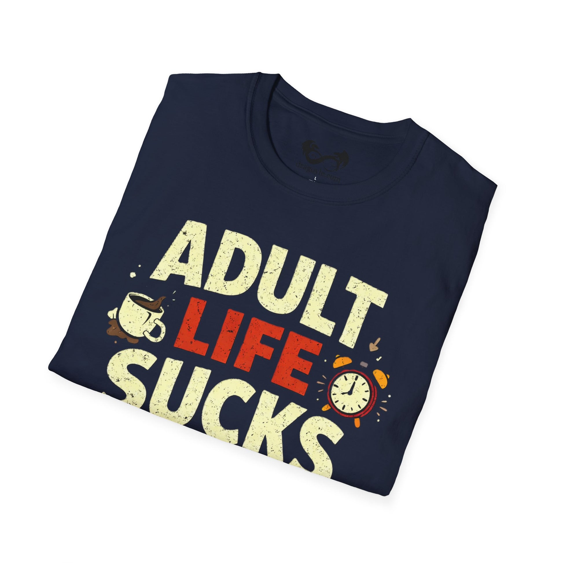Folded navy blue t-shirt with colorful text 'ADULT LIFE SUCKS' on a white background