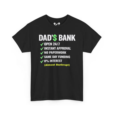 Dad's Bank Comfortable Funny Cotton T-Shirt