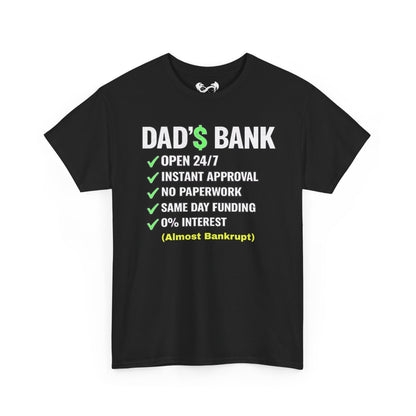 Dad's Bank Comfortable Funny Cotton T-Shirt