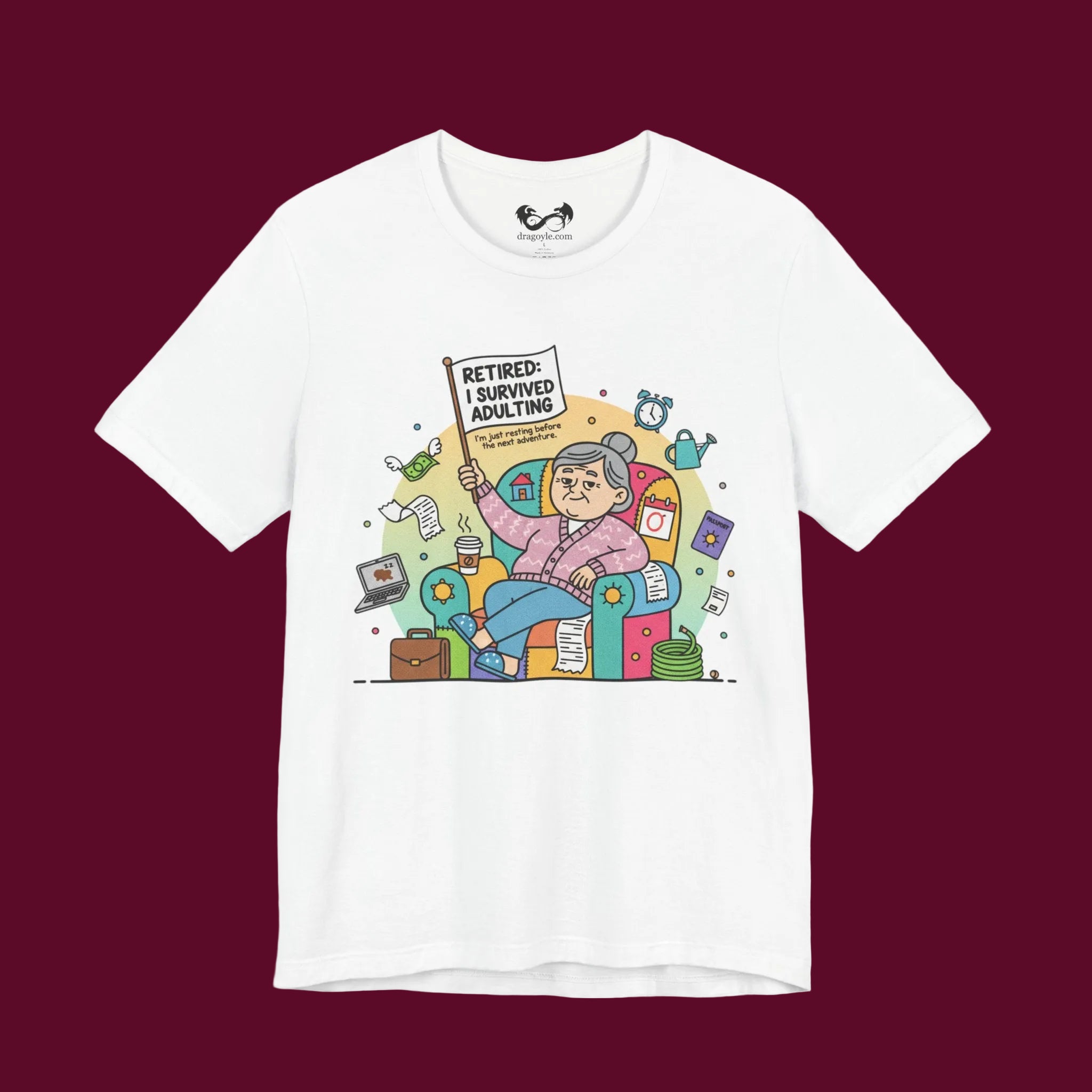 The Retired I Survived Adulting T-Shirt is the perfect way to celebrate the milestone everyone secretly dreams about. 