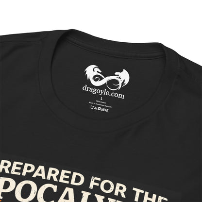 Prepared For Apocalypse Mom Comfortable 100% Cotton T-Shirt