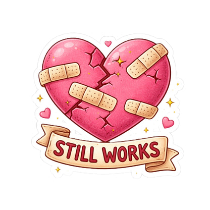 My Broken Heart Still Works Kiss-Cut Sticker Celebrate resilience with this beautiful kiss-cut sticker.