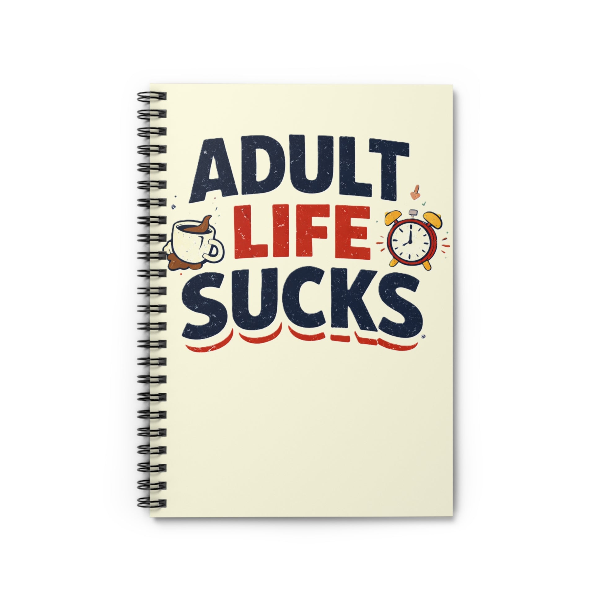 Notebook with 'Adult Life Sucks' text on a white background