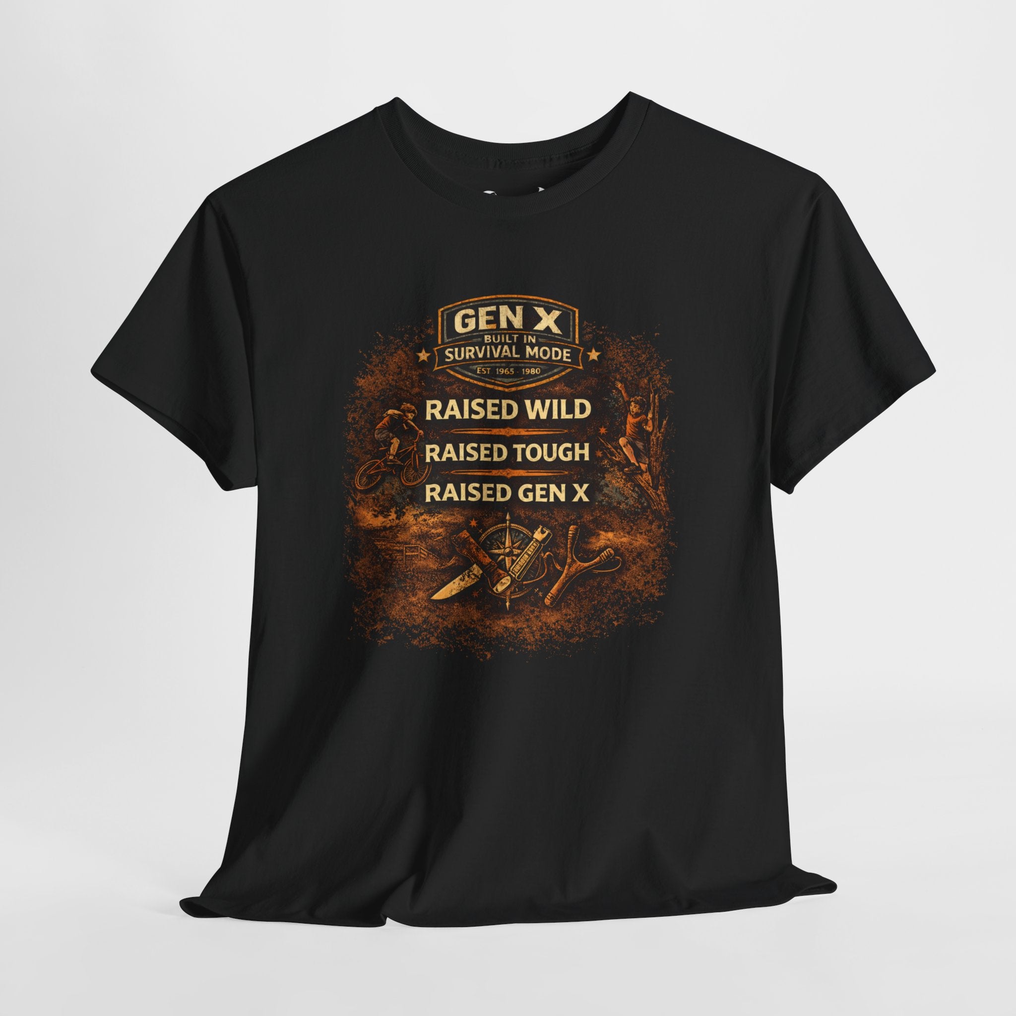 Gen X Survivor Raised Wild Raised Tough Comfortable Cotton T-Shirt