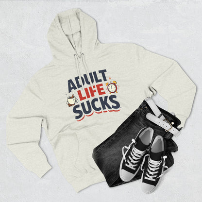Funny "Adult Life Sucks" Pullover Hoodie