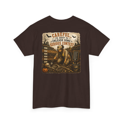 Unleash Some Serious Context Cotton T-Shirt