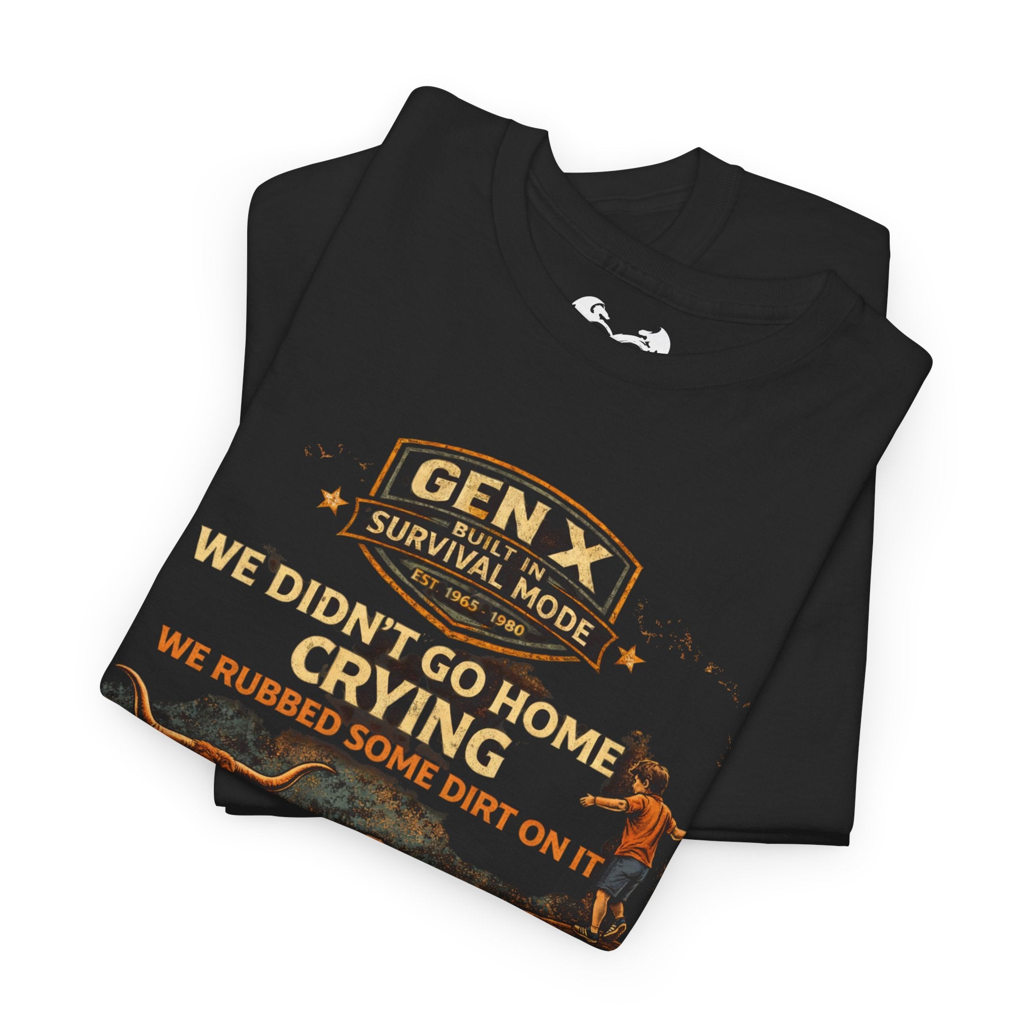 Gen X Survivor We Didn't Go Home Rubbed Dirt On It Comfortable Cotton T-Shirt