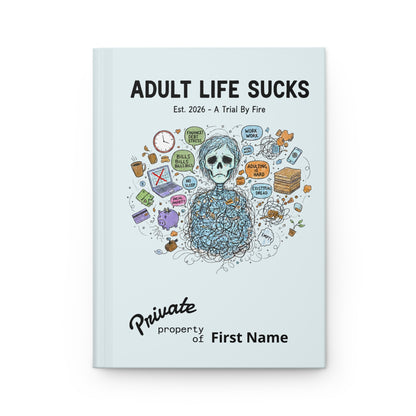Adult Life Sucks Lined Hardcover Journal for Stress Relief &amp; Gifting Navigate life's challenges with humor and introspection using this lined hardcover journal. Designed for adults seeking a candid outlet, this durable journal combines practical functionality with relatable wit.
