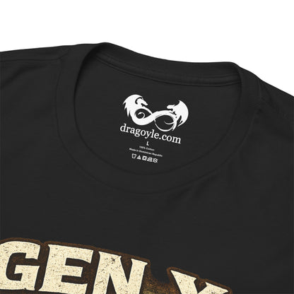 Gen X Low Maintenance High Survivability Cotton T-Shirt
