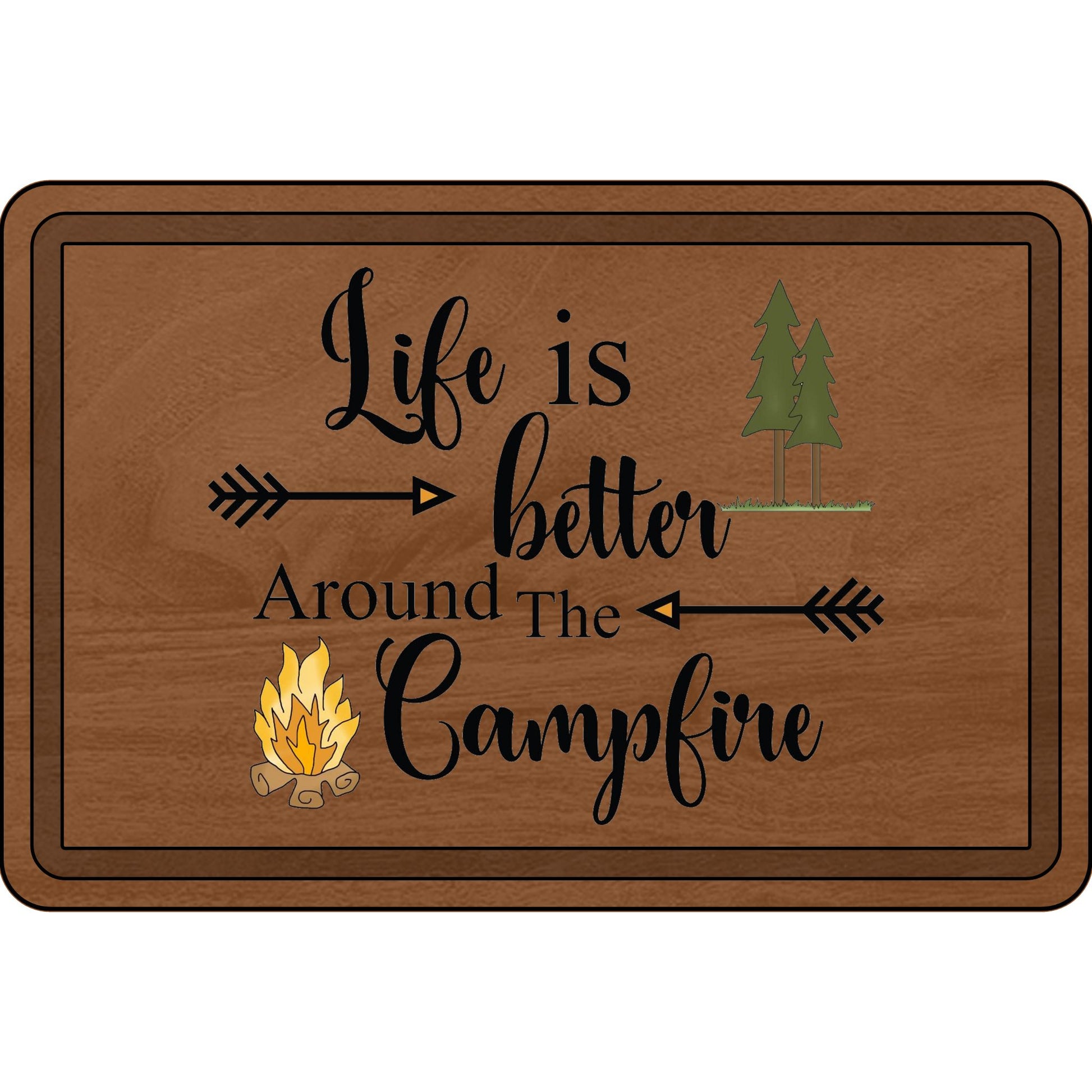 Doormat with 'Life is better around the campfire' text and camping-themed graphics on a wooden background.