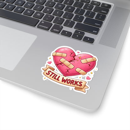 My Broken Heart Still Works Kiss-Cut Sticker Celebrate resilience with this beautiful kiss-cut sticker.