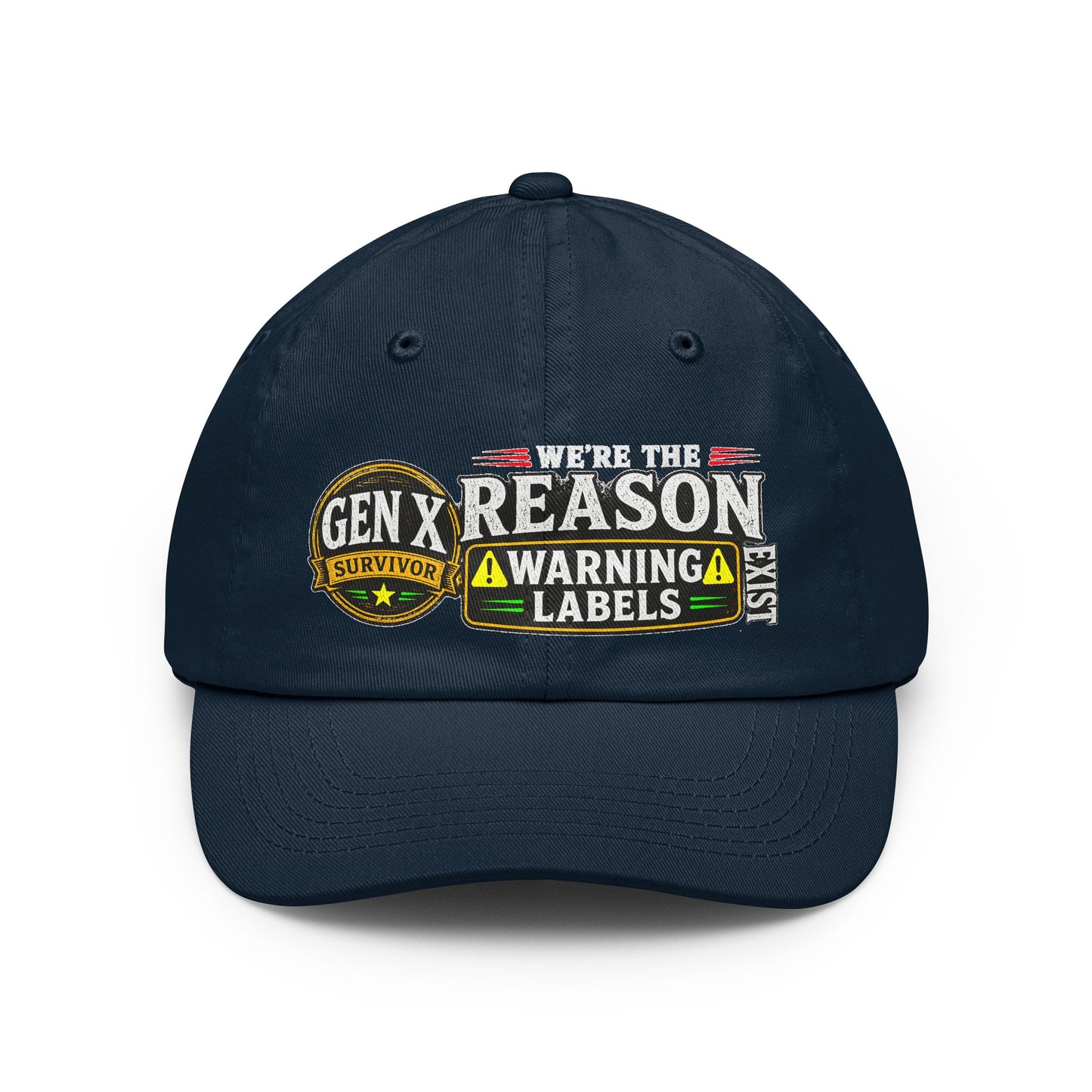 Gen X Survivor: We're The Reason Warning Labels Exist Vintage Cap