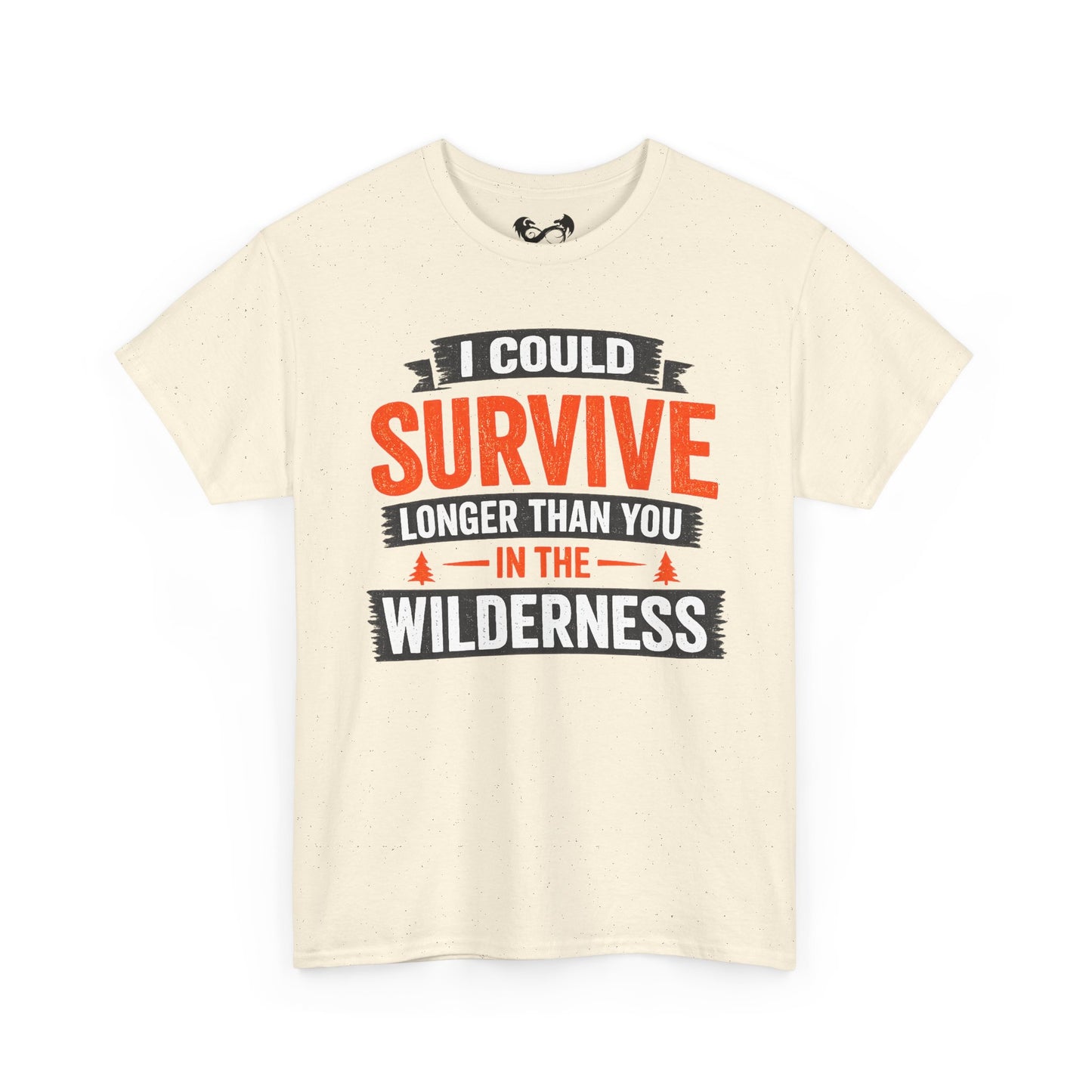 I Can Survive Longer Than You Comfortable Cotton T-Shirt