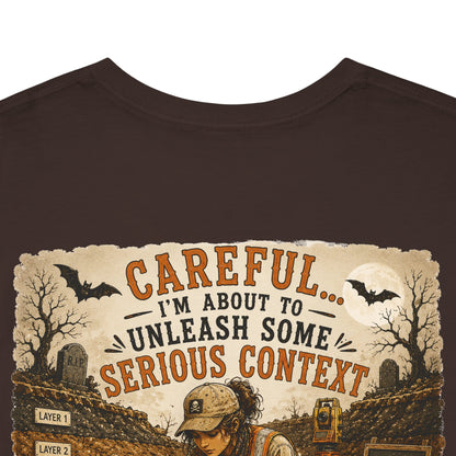 Unleash Some Serious Context Cotton T-Shirt