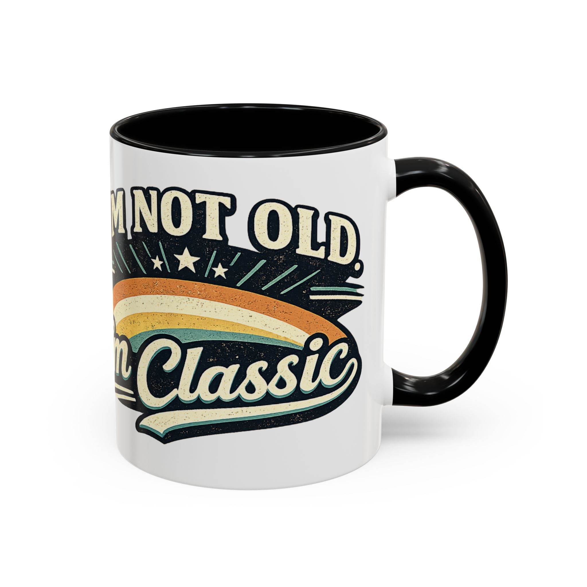 I'm Not Old I'm Classic Ceramic Colored Interior Mug