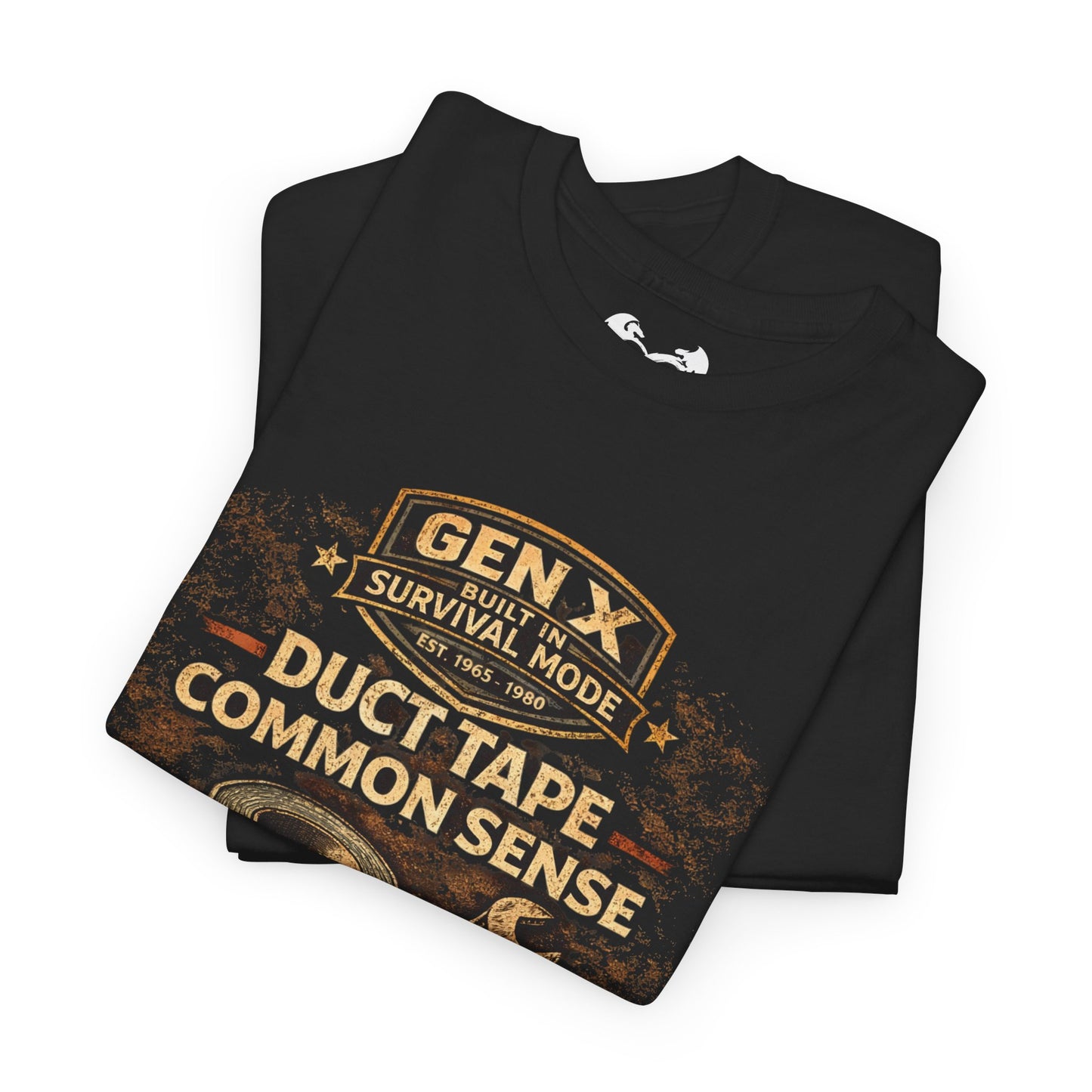 Gen X Survivor Duct Tape and Common Sense Comfortable Cotton T-Shirt