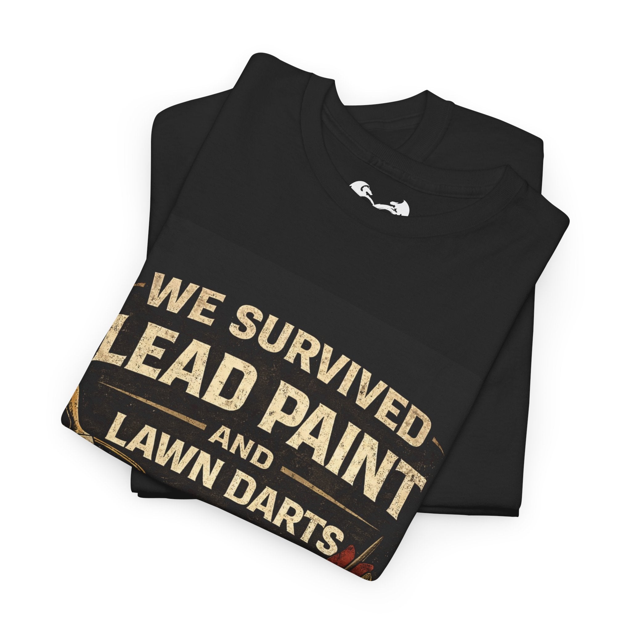 This “We Survived Lead Paint and Lawn Darts” tee is for the generation that didn’t need warning labels to build resilience. We weren’t bubble-wrapped, we were battle-tested.