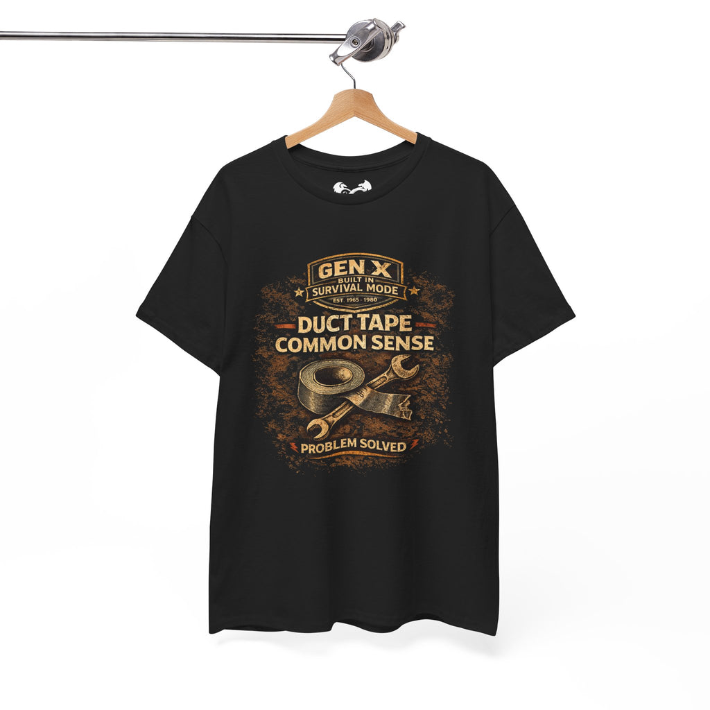 Gen X Survivor Duct Tape and Common Sense Comfortable Cotton T-Shirt