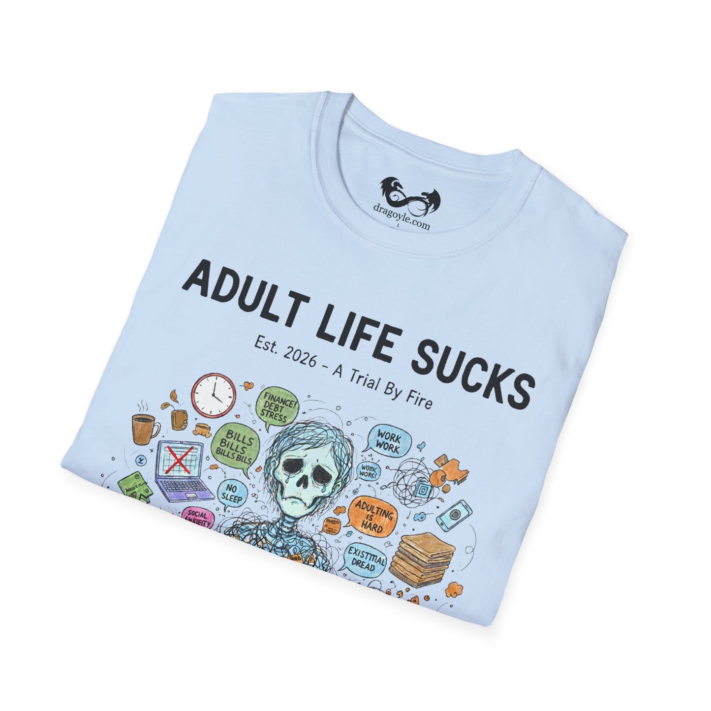 Adult Life Sucks Blue Skull Comfortable 100% Spun Cotton Tee