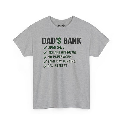 Dad's Bank Comfortable Funny Cotton T-Shirt
