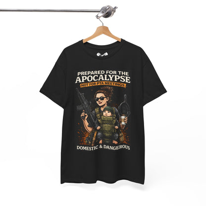 Prepared For Apocalypse Mom Comfortable 100% Cotton T-Shirt