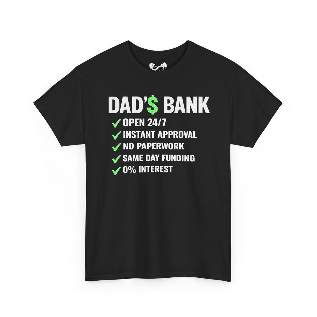 Dad's Bank Comfortable Funny Cotton T-Shirt