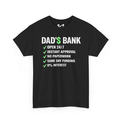 Dad's Bank Comfortable Funny Cotton T-Shirt
