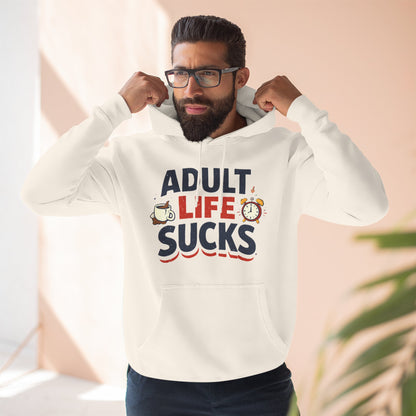 Funny "Adult Life Sucks" Pullover Hoodie